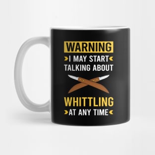 Warning Whittling Mug